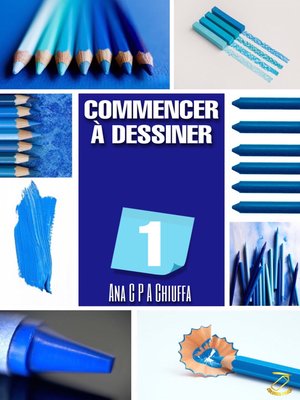 cover image of COMMENCER À DESSINER 1